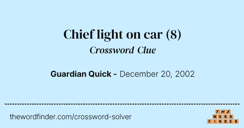 Chief light on car crossword clue image