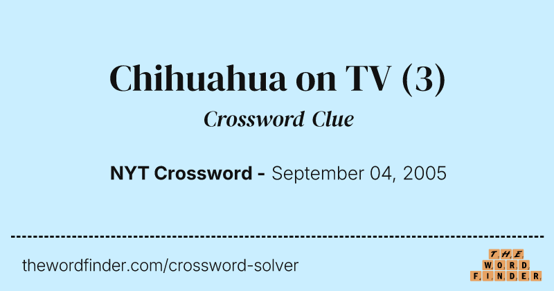 Chihuahua on TV crossword clue image