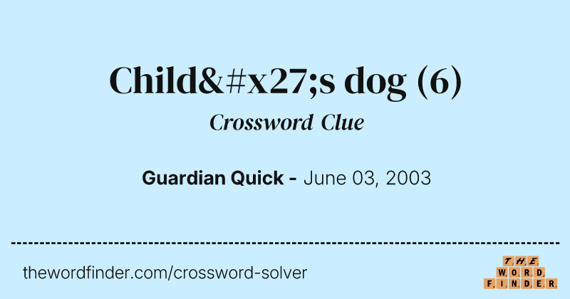 Child's dog crossword clue image