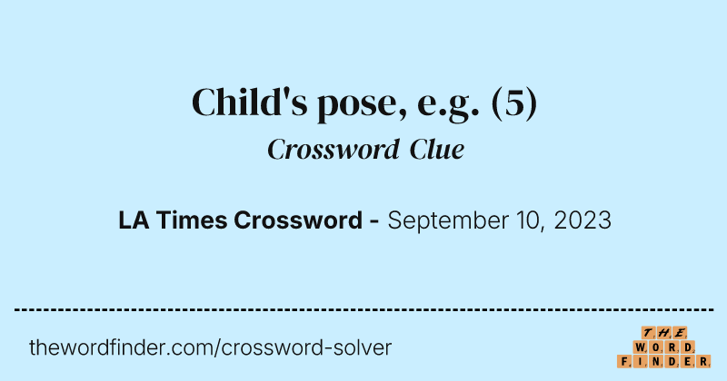 Child's pose, e.g. crossword clue image
