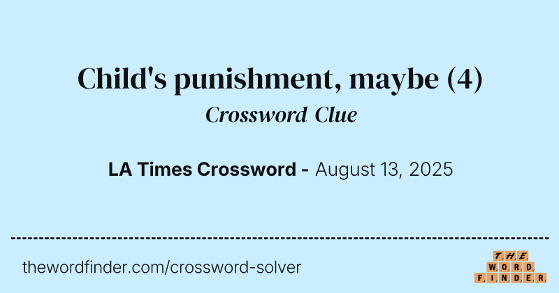 Child's punishment, maybe crossword clue image