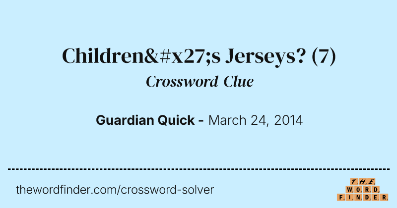 Children's Jerseys? crossword clue image