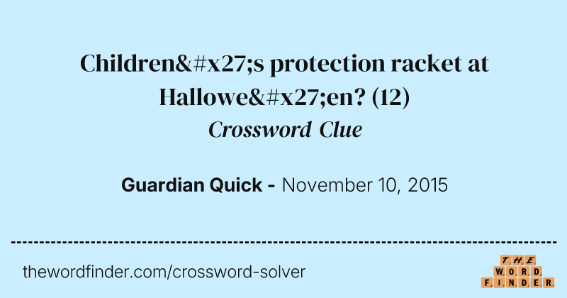 Children's protection racket at Hallowe'en? crossword clue image
