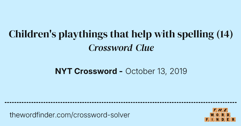 Children's playthings that help with spelling crossword clue image
