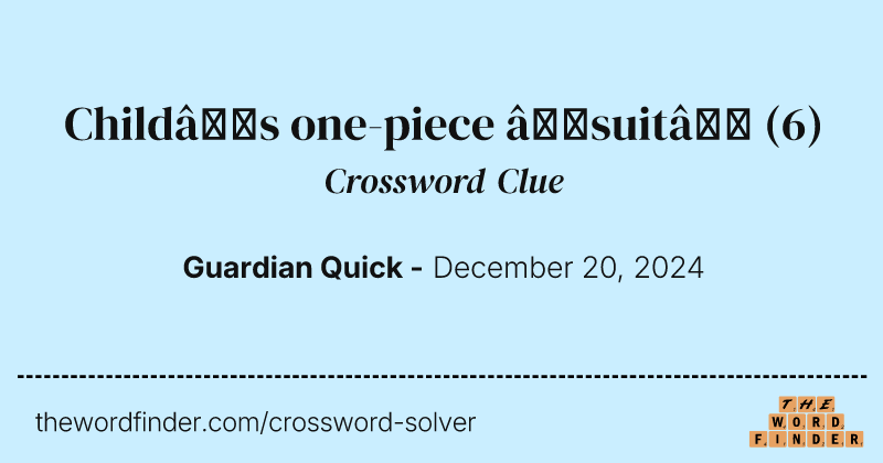 Child’s one-piece ‘suit’ crossword clue image