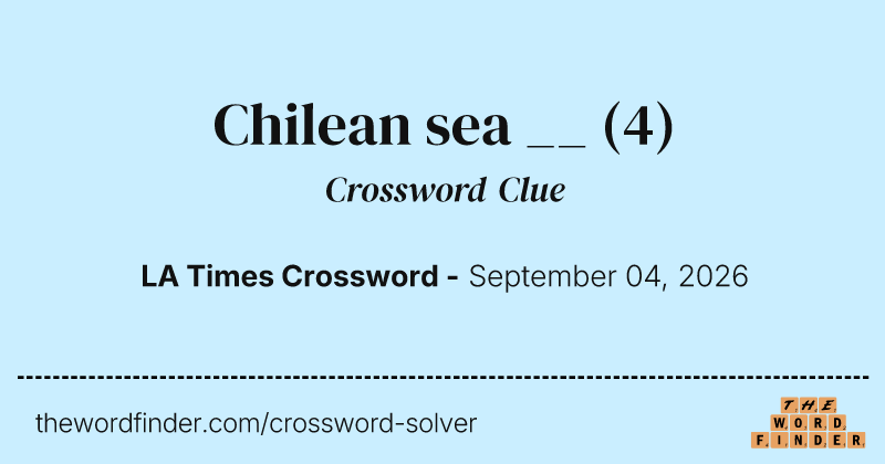 Chilean sea __ crossword clue image