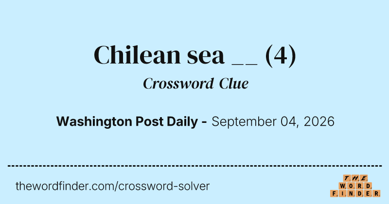 Chilean sea __ crossword clue image