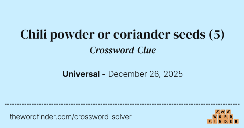 Chili powder or coriander seeds crossword clue image