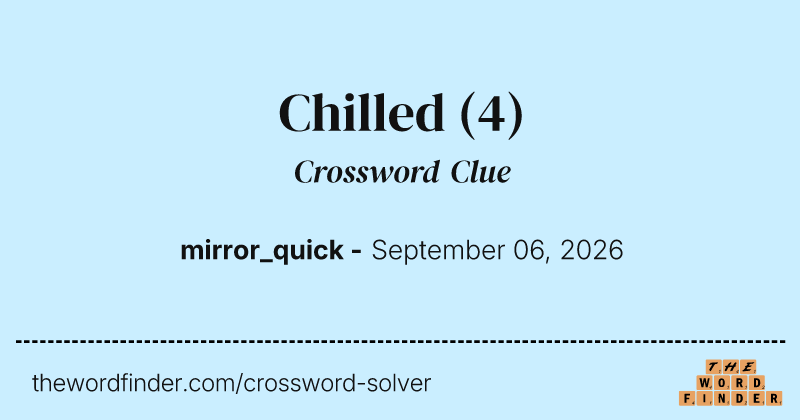 Chilled crossword clue image