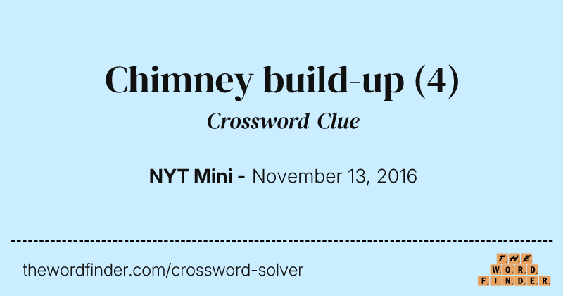 Chimney build-up crossword clue image