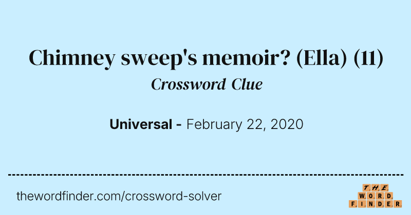 Chimney sweep's memoir? (Ella) crossword clue image