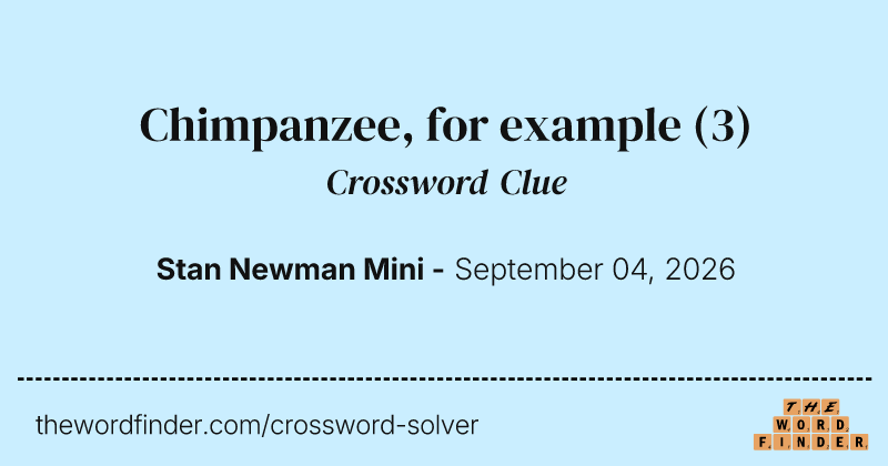 Chimpanzee, for example crossword clue image