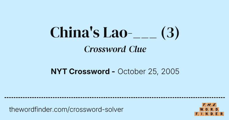 China's Lao-___ crossword clue image