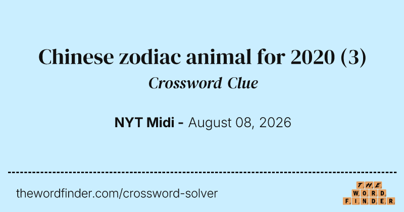 Chinese zodiac animal for 2020 crossword clue image