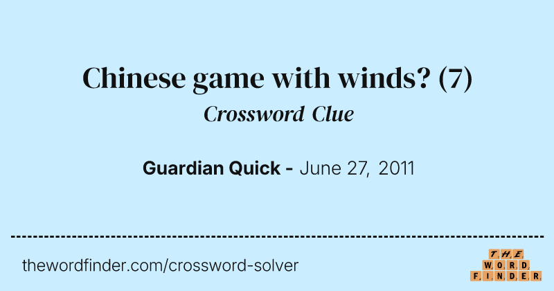 Chinese game with winds? crossword clue image