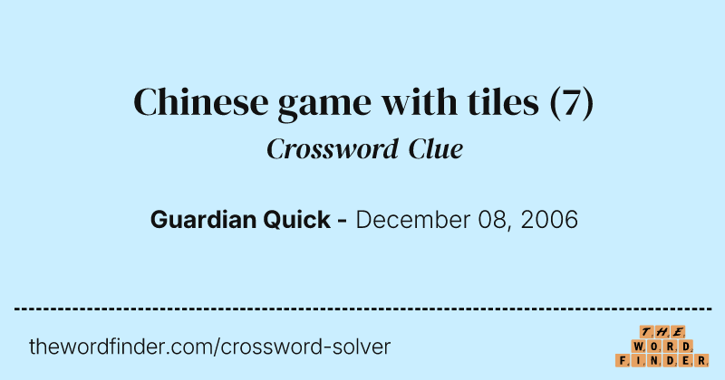 Chinese game with tiles crossword clue image
