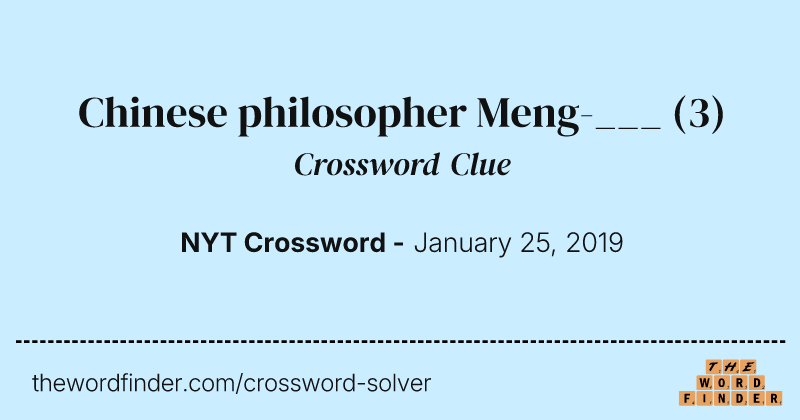 Chinese philosopher Meng-___ crossword clue image