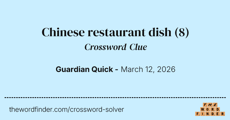 Chinese restaurant dish crossword clue image