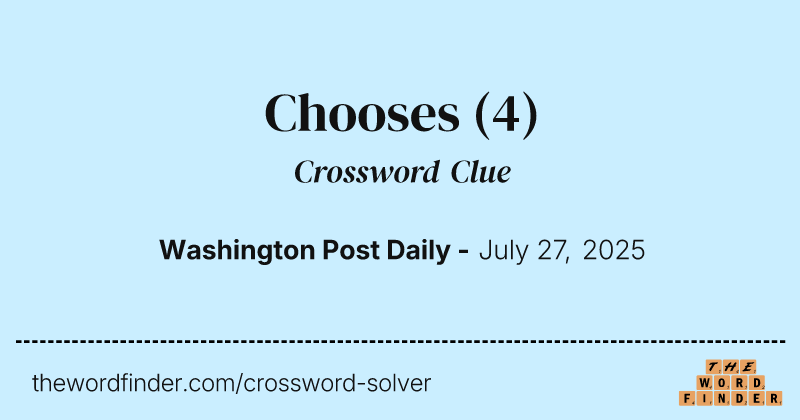 Chooses crossword clue image