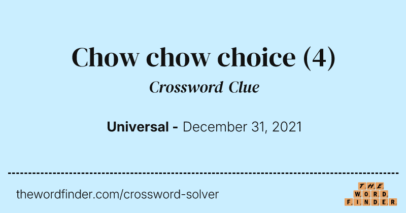 Chow chow choice crossword clue image