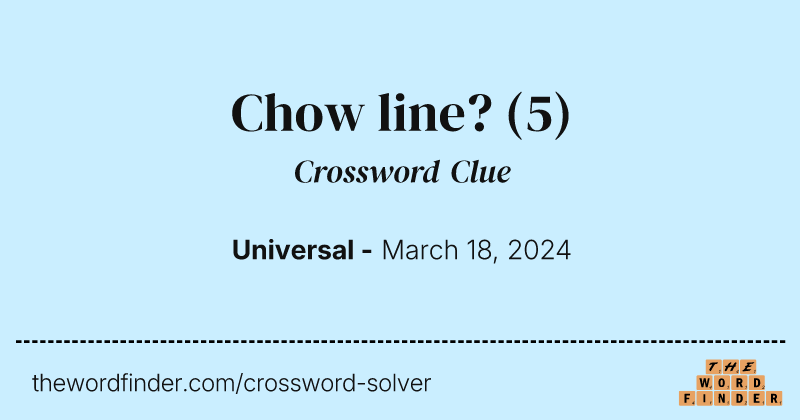 Chow line? crossword clue image