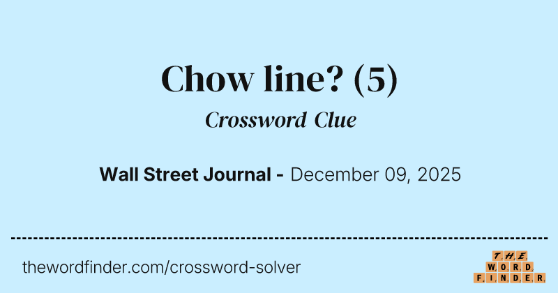 Chow line? crossword clue image