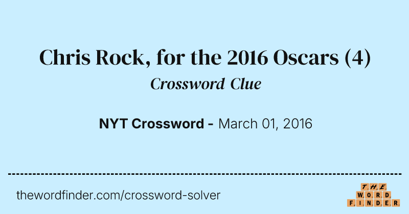 Chris Rock, for the 2016 Oscars crossword clue image