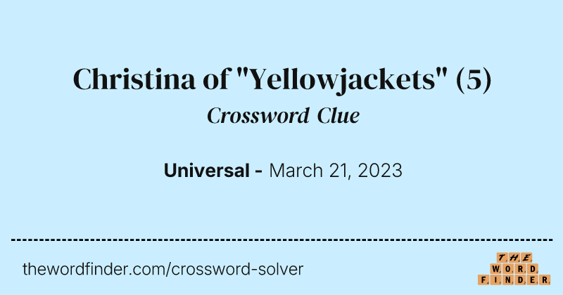 Christina of "Yellowjackets" crossword clue image