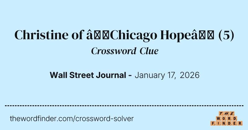 Christine of “Chicago Hope” crossword clue image