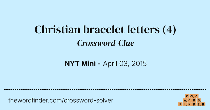 Christian bracelet letters crossword clue image