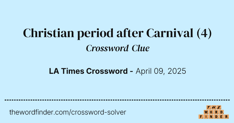Christian period after Carnival crossword clue image