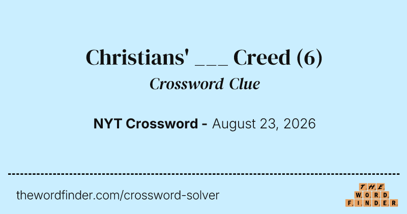 Christians' ___ Creed crossword clue image