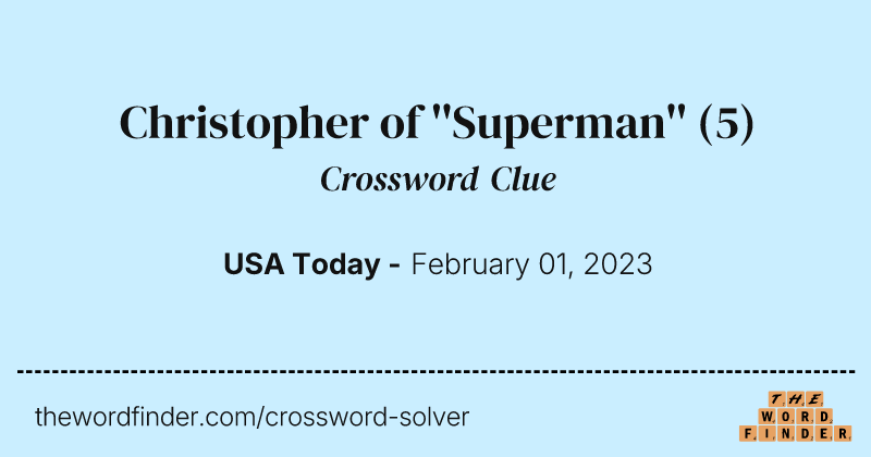Christopher of ''Superman'' crossword clue image