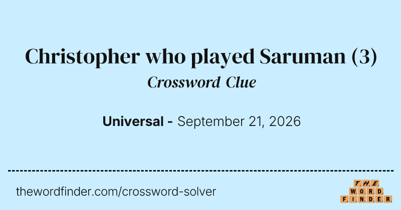 Christopher who played Saruman crossword clue image