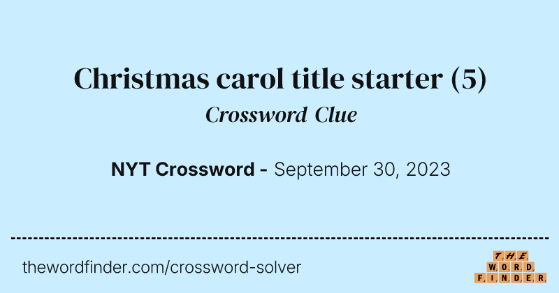 Christmas carol title starter crossword clue image