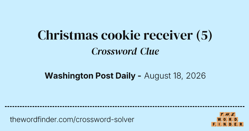 Christmas cookie receiver crossword clue image