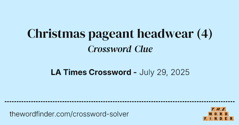 Christmas pageant headwear crossword clue image