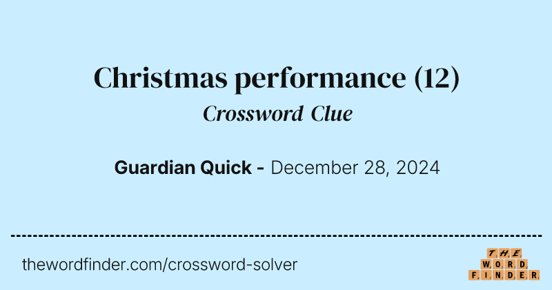 Christmas performance crossword clue image