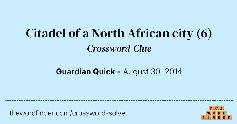 Citadel of a North African city crossword clue image