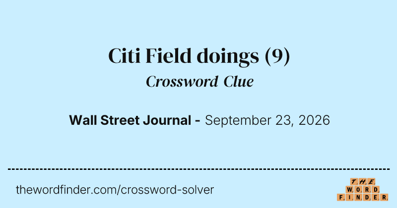 Citi Field doings crossword clue image