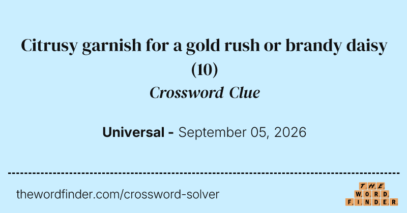 Citrusy garnish for a gold rush or brandy daisy crossword clue image