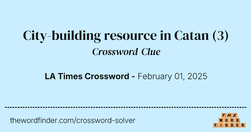 City-building resource in Catan crossword clue image