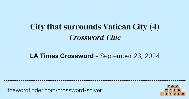 City that surrounds Vatican City crossword clue image