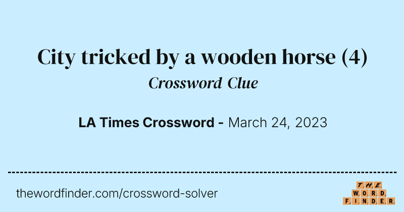 City tricked by a wooden horse crossword clue image