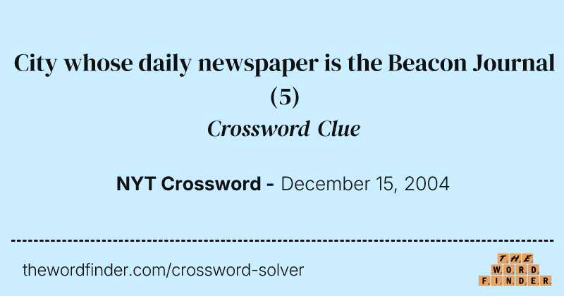 City whose daily newspaper is the Beacon Journal crossword clue image