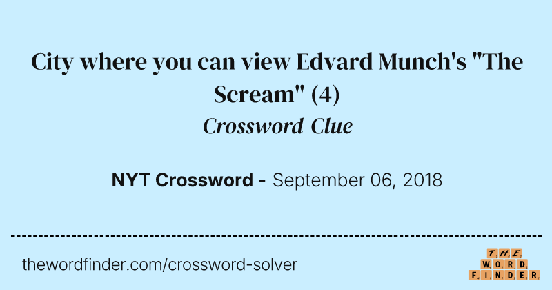 City where you can view Edvard Munch's "The Scream" crossword clue image