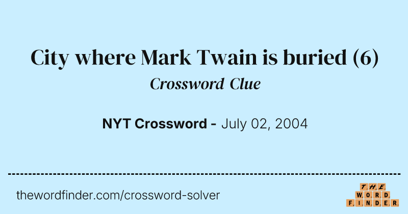 City where Mark Twain is buried crossword clue image