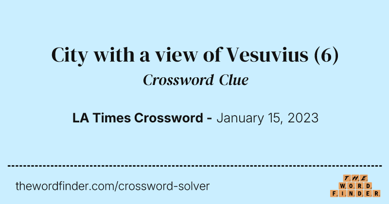City with a view of Vesuvius crossword clue image