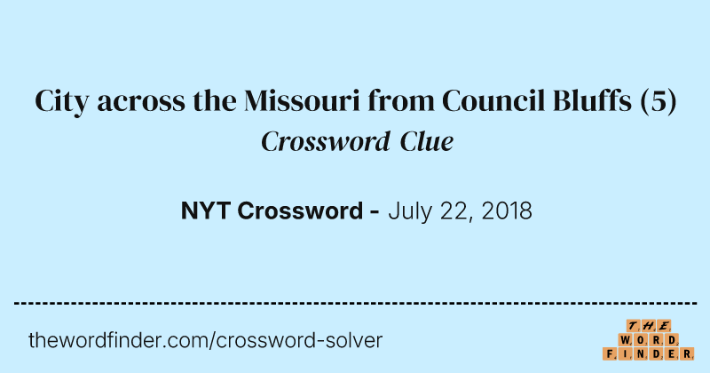 City across the Missouri from Council Bluffs crossword clue image