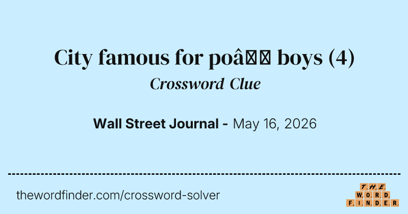 City famous for po’ boys crossword clue image